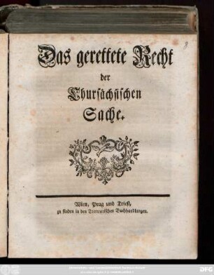 Das gerettete Recht der Chursächsischen Sache