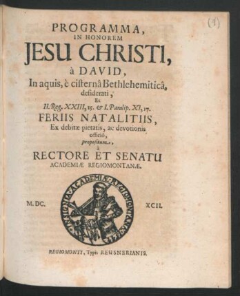 Programma In Honorem Jesu Christi, a David, In aquis, e cisterna Bethlehemitica, desiderati : Ex II. Reg. XXIII, 15. & 1. Paralip. XI, 17.
