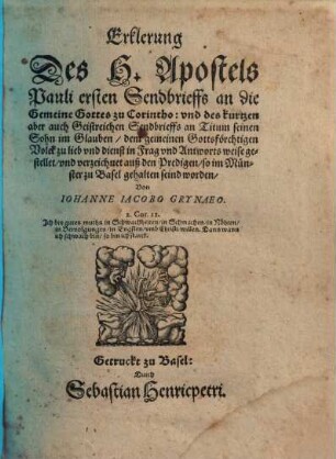 Erklerung Des H. Apostels Pauli ersten Sendbrieffs an die Gemeine Gottes zu Corintho: und des kurtzen aber auch Geistreichen Sendbrieffs an Titum seinen Sohn im Glauben ... und verzeichnet auß den Predigen so im Münster zu Basel gehalten seind worden