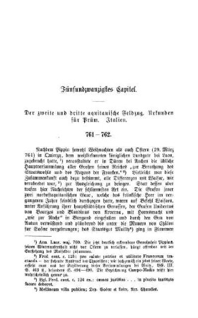 Fünfundzwanzigstes Capitel. Der zweite und dritte aquitanische Feldzug. Urkunden für Prüm. Italien.