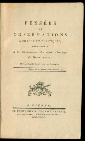 Pensées Et Observations Morales Et Politiques, Pour Servir à la Connoissance des vrais Principes du Gouvernement