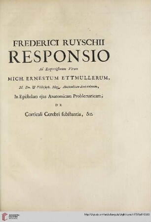 Frederici Ruyschii responsio ad expertissimum virum Mich. Ernestum Ettmullerum […]
