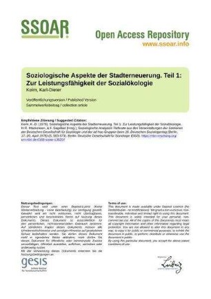 Soziologische Aspekte der Stadterneuerung. Teil 1: Zur Leistungsfähigkeit der Sozialökologie