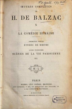 Ouevres complètes de H. de Balzac, 10. La comédie humaine ; 1. partie, Études de moeurs ; livre 3, Scènes de la vie Parisienne ; 3