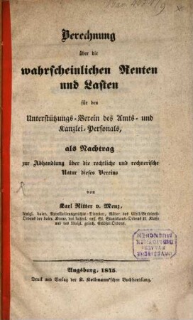 Berechnung über die wahrscheinlichen Renten und Lasten für den Unterstützungs-Verein des Amts- und Kanzlei-Personals
