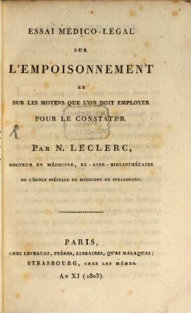 Essai médico-legale sur l'empoisonnement et sur les moyens que l'on doit employer pour le constater