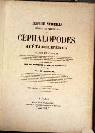 Histoire naturelle générale et particulière des Céphalopodes acétabulifères vivants et fossiles. 2 : Atlas