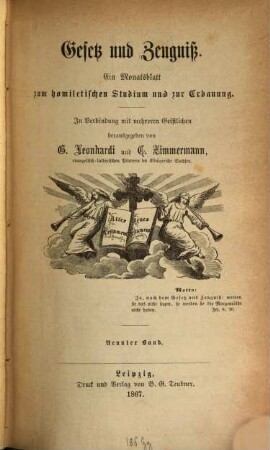 Gesetz und Zeugniß : ein Monatsblatt zum homiletischen Studium u. zur Erbauung. 9, 9. 1867