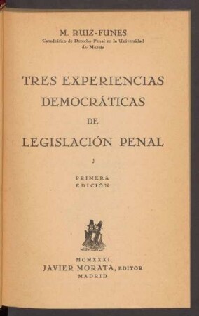 Tres experiencias democráticas de legislación penal