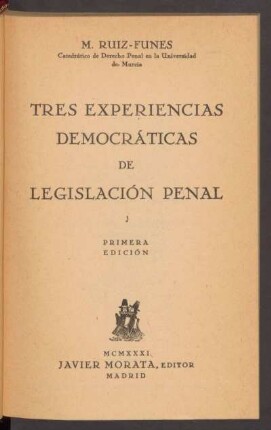 Tres experiencias democráticas de legislación penal