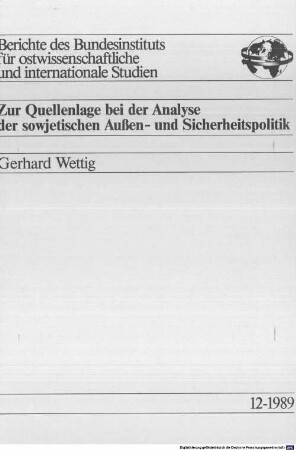 Zur Quellenlage bei der Analyse der sowjetischen Außen- und Sicherheitspolitik
