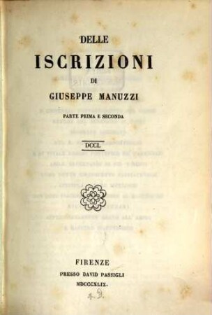 Delle iscrizioni di Gius. Manuzzi Parte prima e seconda