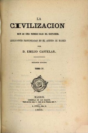 La civilizacion en los cinco primeros siglos del Cristianismo : lecciones pronunciadas en el Ateneo de Madrid. 4