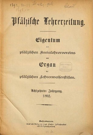 Pfälzische Lehrerzeitung : Eigentum d. Pfälzischen Lehrervereins. 18. 1892