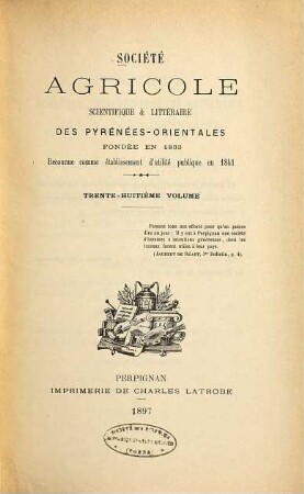 Société Agricole, Scientifique et Littéraire des Pyrénées-Orientales. 38. 1897