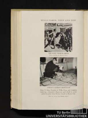 Wells Fargo, then and now: The Pony Express rider / Today's express messenger.