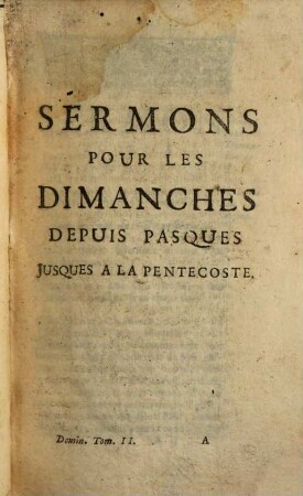Sermons Du Pere Bourdalouë, de la Compagnie de Jesus. Pour Les Dimanches, 2