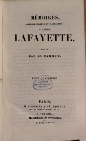 Mémoires, correspondance et manuscrits du Général Lafayette, 4