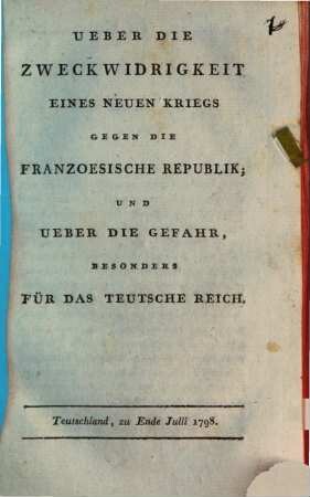 Über die Zweckwidrigkeit eines neuen Kriegs gegen die französische Republik