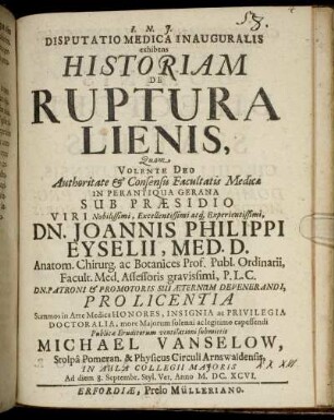 Disputatio Medica Inauguralis exhibens Historiam De Ruptura Lienis