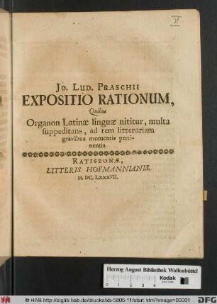 Jo. Lud. Praschii Expositio Rationum, Quibus Organon Latinæ linguæ nititur, multa suppeditans, ad rem litterarium gravibus momentis pertinentia