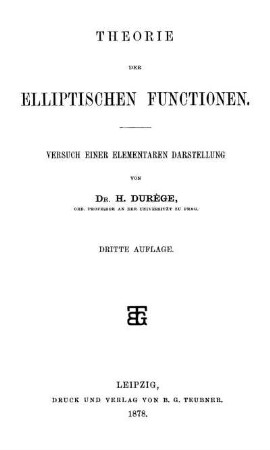 Theorie der elliptischen Functionen : Versuch einer elementaren Darstellung