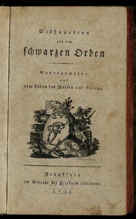 Silhouetten aus dem schwarzen Orden : Naturgemälde aus dem Leben der Weisen und Narren