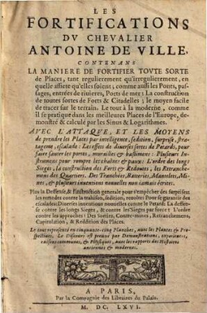 Les fortifications : Contenans la manière de fortifier toute sorte de Places ... ; Avec l'attaque, et les moyens de prendre les Places ...