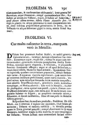 Problema VI. Cur multa nascantur in terra, nunquam verò in Metallis