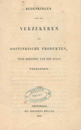 Bedenkingen over het verzekeren der Oostindische produkten, voor rekening van den staat verzonden