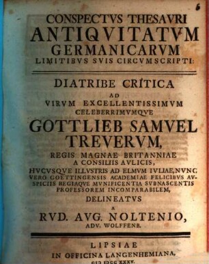 Conspectus thesauri antiquitatum Germanicarum limitibus suis circumscripti, diatribe critica ad V. C. Gottl. Sam. Treuerum delineatus