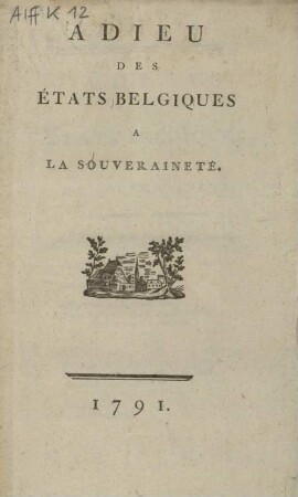 ADIEU DES ÉTATS BELGIQUES A LA SOUVERAINETÉ