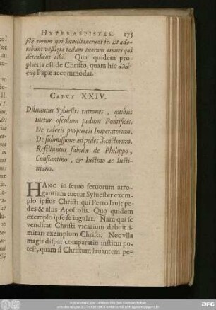 Caput XXIV. Diluuntur Sylvestri rationes, quibus tuetur osculum pedum Pontificis. De calceis purpureis Imperatorum. De submissione ad pedes Sanctorum. Refelluntur fabulae de Philippo, Constantino, & Iustino ac Iustiniano.