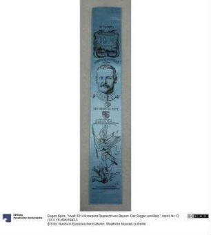 "Vivat! 1914 Kronprinz Ruprecht von Bayern. Der Sieger von Metz."