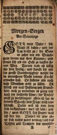 Der Christliche Soldat, der sich nicht nur täglich, sondern auch in allen Fällen mit dem Gebeth ausrüstet, das ist: Gebeth-Buch vor Soldaten, die Christlich leben, tapffer fechten, und selig sterben wollen : Nebst einem Anhang einiger Gesänge zu einer Wochentlichen Morgen- und Abend-Feld-Beth-Stund