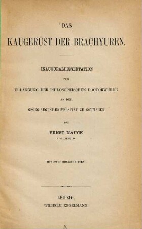 Das Kaugerüst der Brachyuren : Inauguraldissertation ; mit zwei Holzschnitten