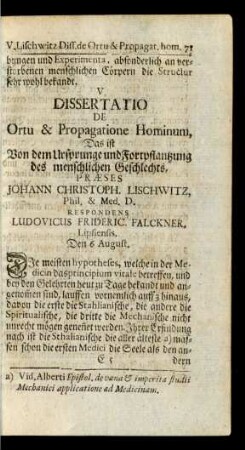 V. Dissertatio De Ortu & Propagatione Hominum, Das ist Von dem Ursprunge und Fortpflanzung des menschlichen Geschlechts, Praeses Johann Christoph Lischwitz, ...