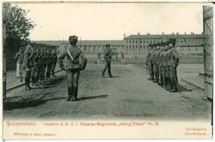 Großenhain. Kaserne des 1. Königlich Sächsischen Husaren-Regiments Nr.18, Wachaufzug