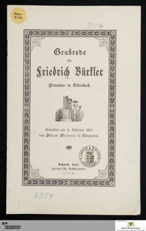 Grabrede für Friedrich Bürkler Privatier in Otterbach : Gehalten am 2. Februar 1914