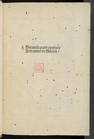 2: Secunda pars operum Johannis de Gerson