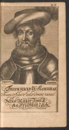 N. 17. Fridericus IV. Marggraf.