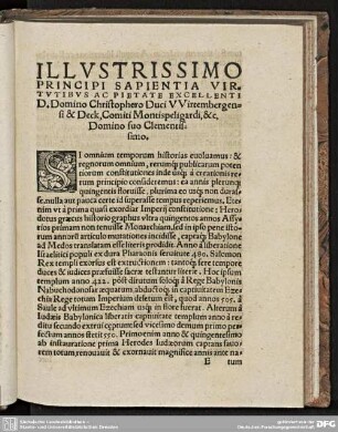 ILLVSTRISSIMO PRINCIPI SAPIENTIA VIRTVTIBVS AC PIETATE EXCELLENTI D. Domino Christophero Duci Wirtembergensi ...