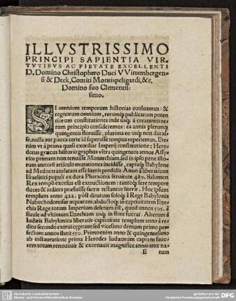 ILLVSTRISSIMO PRINCIPI SAPIENTIA VIRTVTIBVS AC PIETATE EXCELLENTI D. Domino Christophero Duci Wirtembergensi ...