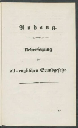 Anhang. Uebersetzung der alt-englischen Grundgesetze.