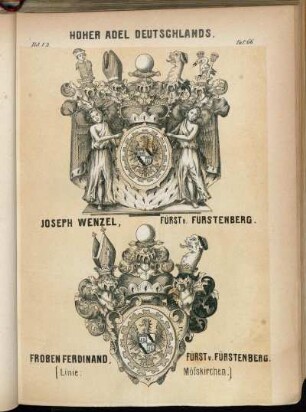 Taf. 66. Joseph Wenzel, Fürst v. Fürstenberg. - Froben Ferdinand, Fürst v. Fürstenberg. (Linie: Mösskirchen.)