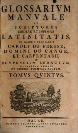 Glossarivm Manvale Ad Scriptores Mediae Et Infimae Latinitatis, Tomvs Qvintvs