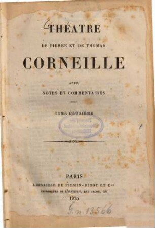 Théâtre de Pierre et de Thomas Corneille. 2