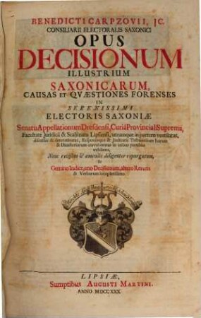 Opus Decisionum Illustrium Saxonicarum : partes tres