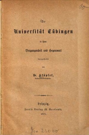 Die Universität Tübingen in ihrer Vergangenheit und Gegenwart