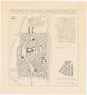 Wettbewerb Groß-Berlin 1910 Bebauungsplan für das Tempelhofer Feld: Grund- und Lagepläne 1:5000, Übersichtsplan (3 Vorschläge Inv.Nr. 20564-20566)